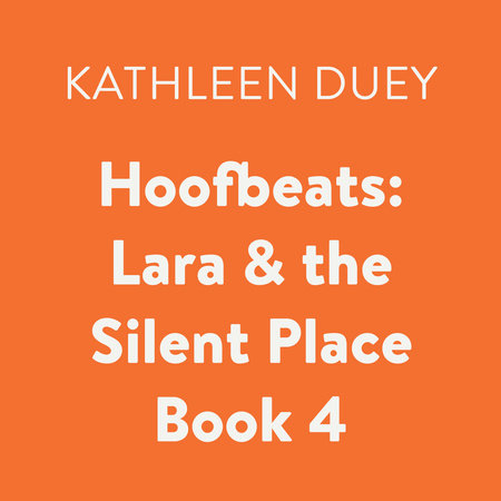 Hoofbeats: Lara & the Silent Place Book 4 Cover