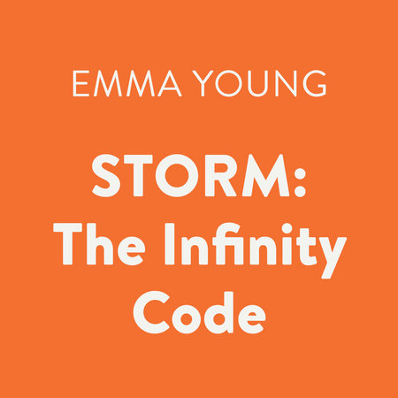 STORM: The Infinity Code by Emma Young