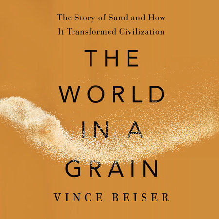 The World in a Grain by Vince Beiser