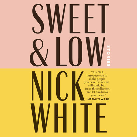 Sweet and Low by Nick White