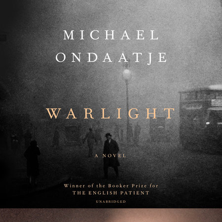 Warlight by Michael Ondaatje