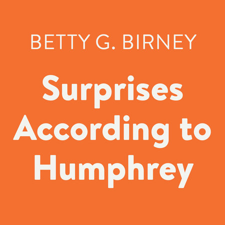 Surprises According to Humphrey by Betty G. Birney