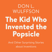 The Kid Who Invented the Popsicle 