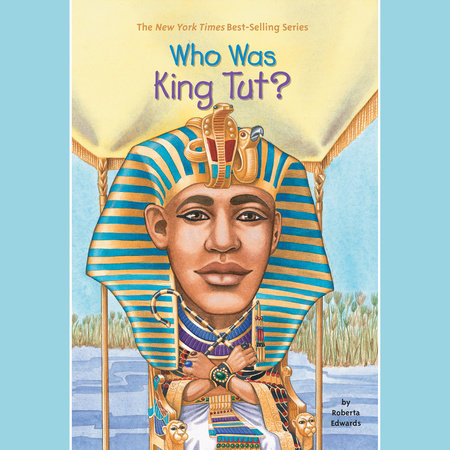 Who Was King Tut? by Roberta Edwards & Who HQ