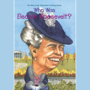 Who Was Eleanor Roosevelt? 