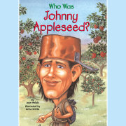 Who Was Johnny Appleseed? 