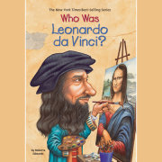 Who Was Leonardo da Vinci? 