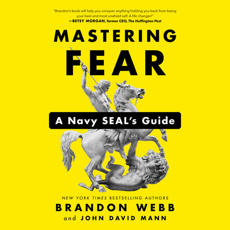 Mastering Fear by Brandon Webb & John David Mann