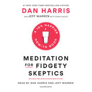 Meditation for Fidgety Skeptics 