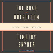 The Road to Unfreedom 