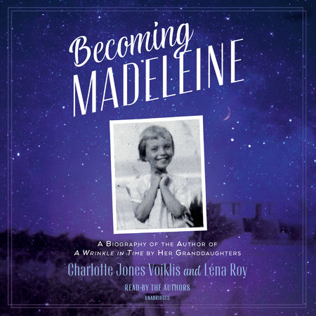 Becoming Madeleine by Charlotte Jones Voiklis & Léna Roy