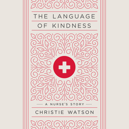 The Language of Kindness by Christie Watson