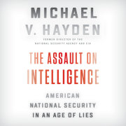 The Assault on Intelligence 