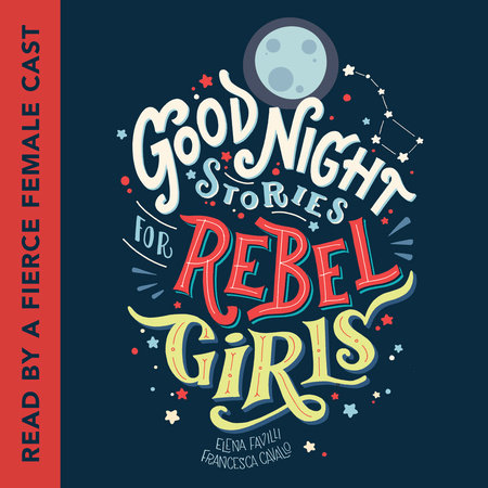 Good Night Stories for Rebel Girls Cover