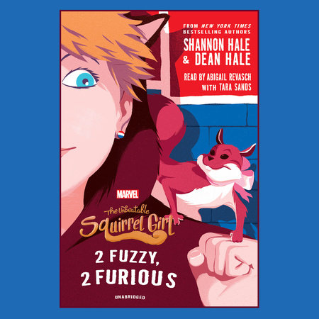 The Unbeatable Squirrel Girl: 2 Fuzzy, 2 Furious Cover