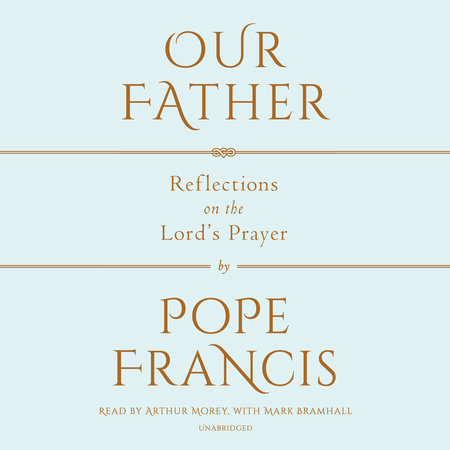 Our Father by Pope Francis