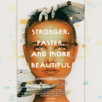 Cover of Stronger, Faster, and More Beautiful cover