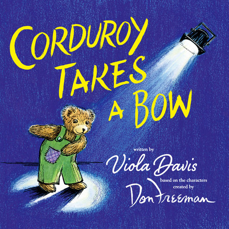 Corduroy Takes a Bow by Viola Davis