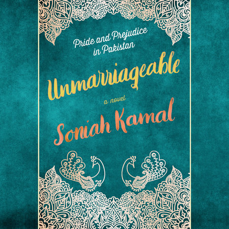 Unmarriageable by Soniah Kamal