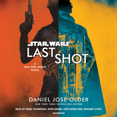 Last Shot (Star Wars) by Daniel José Older