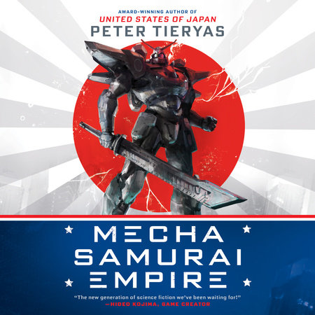 Mecha Samurai Empire by Peter Tieryas