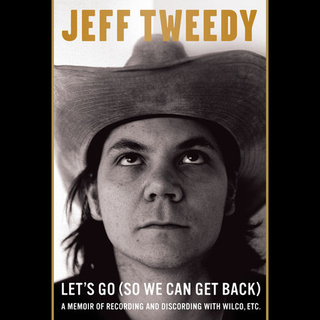 Let's Go (So We Can Get Back) by Jeff Tweedy