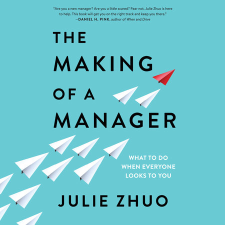 The Making of a Manager by Julie Zhuo