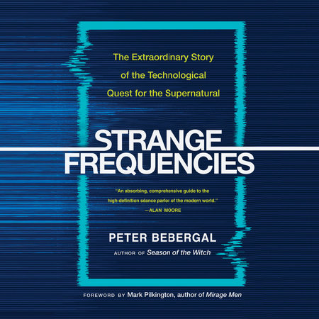 Strange Frequencies by Peter Bebergal