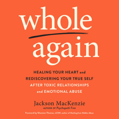 Audible Jackson Mckenzie Whole Again Healing Your Heart and Rediscovering Your True Self