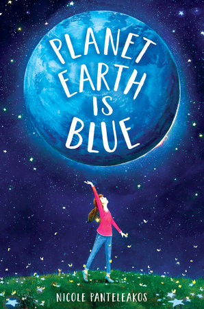 Planet Earth Is Blue by Nicole Panteleakos: 9780525646600 |  PenguinRandomHouse.com: Books