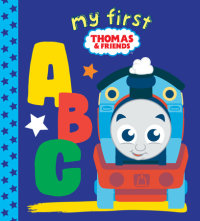 Book cover for My First Thomas & Friends ABC (Thomas & Friends)