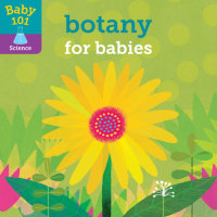 Book cover for Baby 101: Botany for Babies