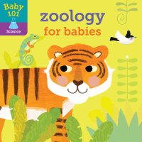 Cover of Baby 101: Zoology for Babies