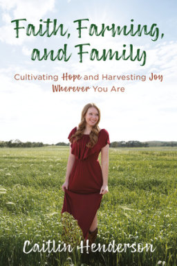 Faith, Farming, and Family