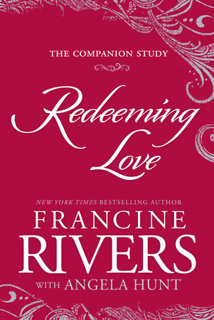 Redeeming Love - Francine Rivers