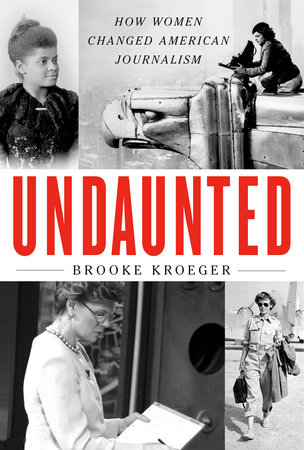 Undaunted by Brooke Kroeger: 9780525659143