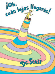 ¡Oh, cúan lejos llegarás! (Oh, the Places You'll Go! Spanish Edition)