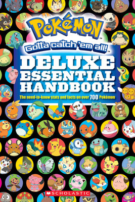Pokemon Deluxe Essential Handbook: The Need-to-Know Stats and Facts on Over 700 Pokemon