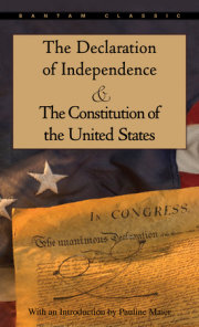 The Declaration of Independence and The Constitution of the United States 