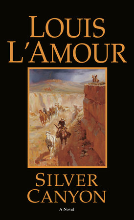 Silver Canyon: Louis L'Amour: 9780553247435: : Books