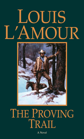 To the Far Blue Mountains (Louis L'Amour's Lost Treasures): A