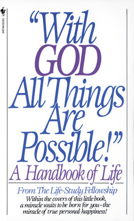 With God All Things Are Possible By Life Study Fellowship 9780553262490 Penguinrandomhouse Com Books