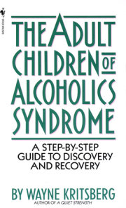 Adult Children of Alcoholics Syndrome