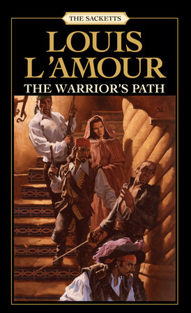 The Warrior's Path: The Sacketts  Penguin Random House Secondary Education