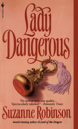 Lady Dangerous By Suzanne Robinson 9780553295764 Penguinrandomhouse Com Books