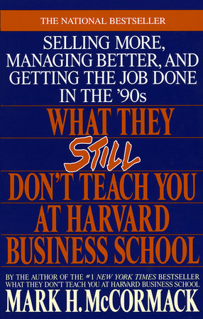 What They Still Don't Teach You At Harvard Business School by Mark