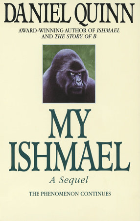 My Ishmael by Daniel Quinn 9780553379655 PenguinRandomHouse