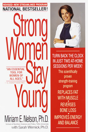 Strong Women Stay Young by Miriam Nelson: 9780553380774