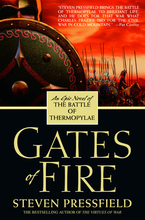 Gates of Fire by Steven Pressfield: 9780553383683 | :  Books