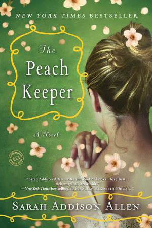 Download The Peach Keeper By Sarah Addison Allen